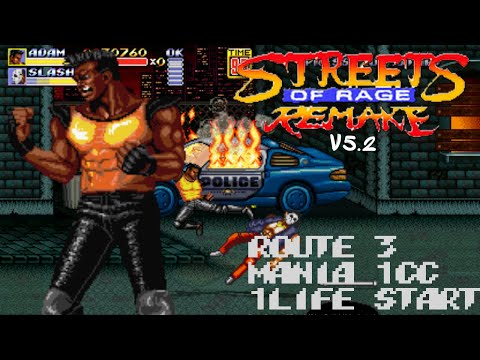 Streets of Rage Remake V5.2 - Adam - Route 3 (Mania) 1CC - 1 Life Start