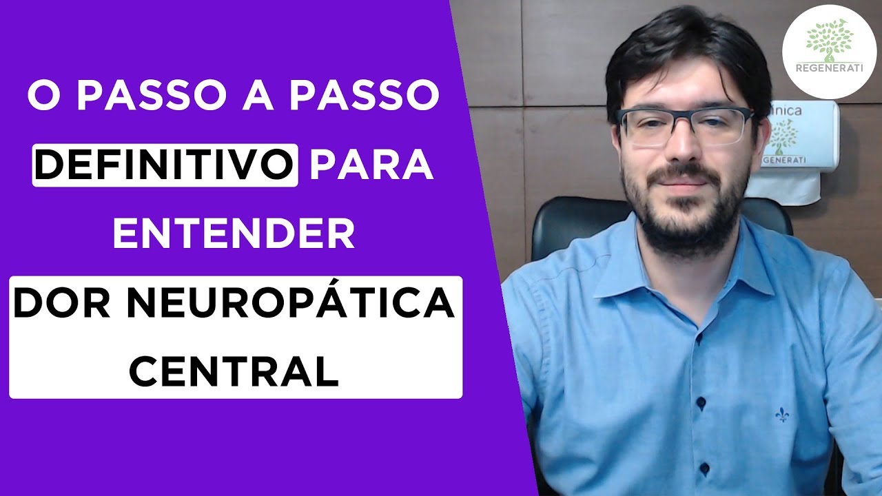 Dor Neuropática  - O Que é Dor Neuropática Central