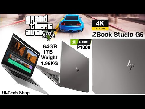 HP ZBook Studio 15 G5 4K Xeon E-2176m Full Review & Tested on GTA V