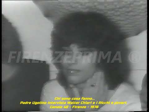 Chi sono, cosa fanno. Padre Ugolino intervista Walter Chiari e I ricchi e poveri. Canale 48 - 1978