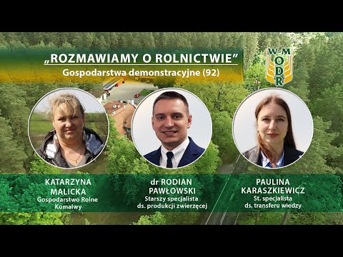 "Rozmawiamy o rolnictwie" odc. 92 - Gospodarstwa demonstracyjne