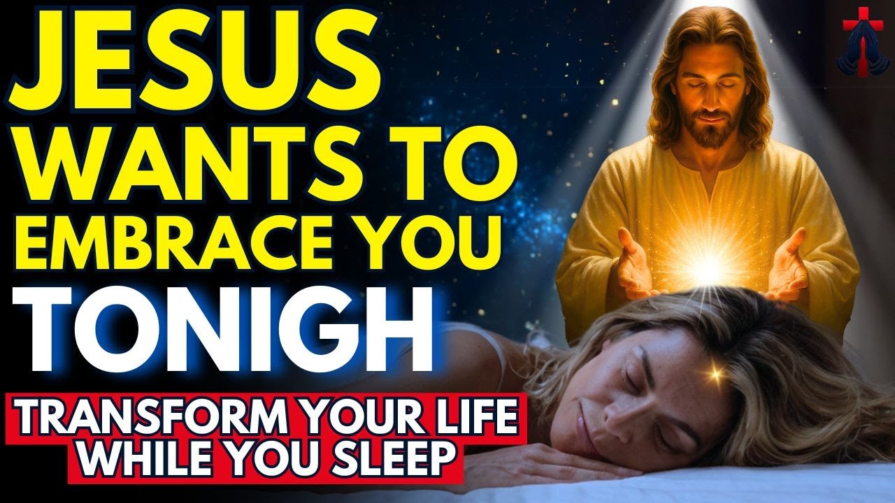 DON’T SLEEP WITHOUT TALKING TO JESUS – HE IS WAITING FOR YOU! | Prayer for Sleep | Night Prayer