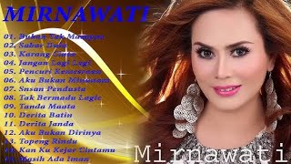 Download lagu Kumpulan Lagu Mirnawati Full Album || Lagu Dangdut koplo Lawas Jaman dulu  mp3