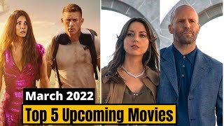 Top 5 Upcoming Hollywood Movies in March 2022 | Movies Releasing in March 2022