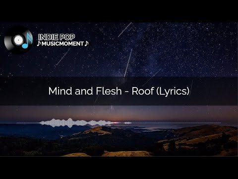 Mind and Flesh - Roof (Lyrics)
