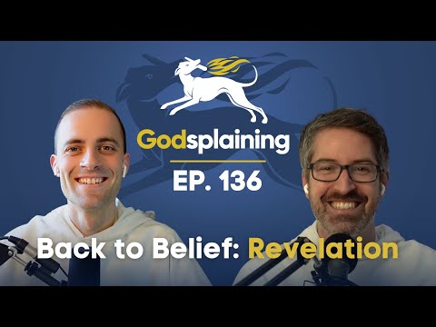Episode 136: Back to Belief - Revelation