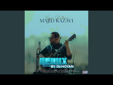 Negine Ghalbami (Remix)