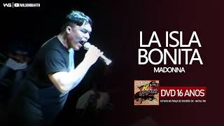 Download lagu Banda Grafith - La Isla Bonita (Madonna) | DVD 16 Anos mp3