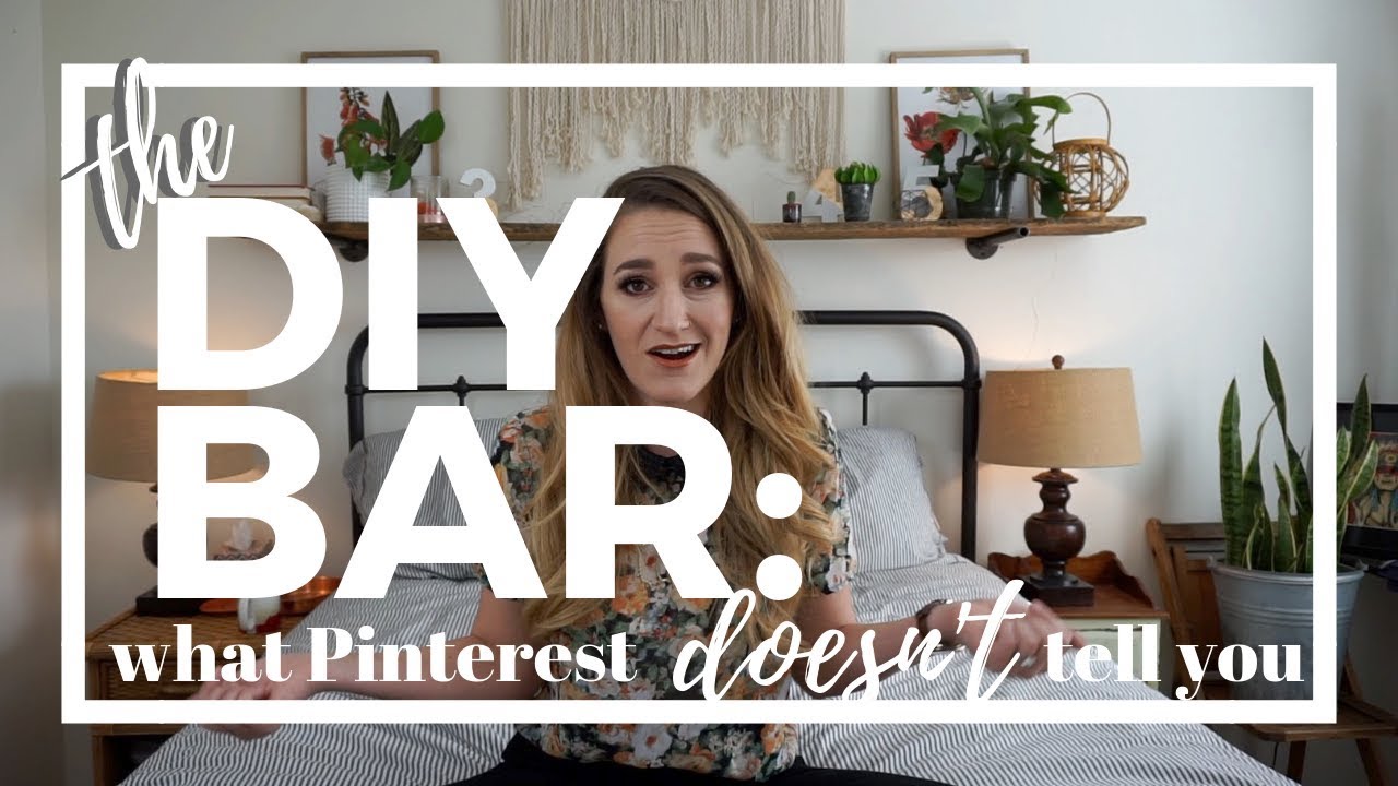 The DIY Bar: What Pinterest DOESN'T Tell You