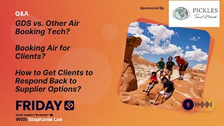 (177) GDS vs. Other Air Booking Tech? Booking Air for Clients? How to Get Clients to Respond Back?