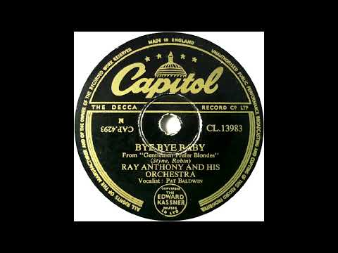 OLDIES 1950 Jan28 BYE, BYE, BABY —RAY ANTHONY