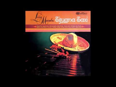 Living Marimbas - Tijuana Taxi
