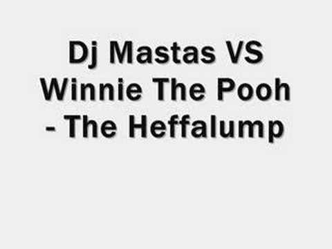 Dj Mastas VS Winnie The Pooh - The Heffalump