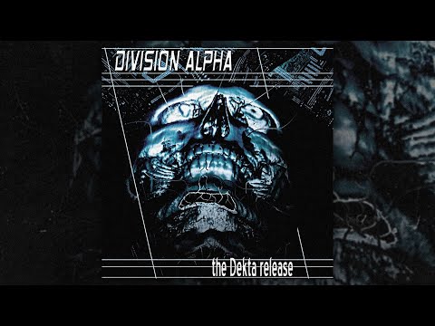 Division Alpha - The Dekta Release (FULL ALBUM/2001)
