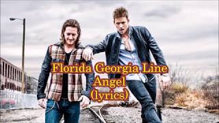 Florida Georgia Line - Angel (lyrics)