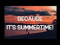 Summertime, Summertime (Lyric Video)