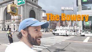 Walking the Bowery: NYC's Former Skid Row