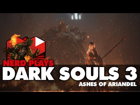 Nerd Plays Dark Souls 3: Ashes of Ariandel | Sister Friede & Father Ariandel