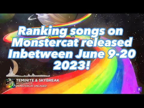 Ranking songs on Monstercat released In between June 9-20 2023! (Uncaged)