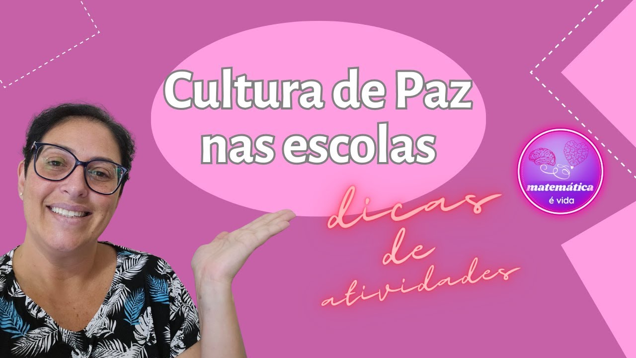 Cultura de Paz nas escolas - Dicas de algumas atividades