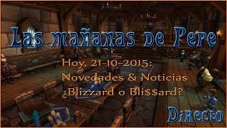 Noticias / ¿Blizzard o Bli$$ard?. Las mañanas de Pepe
