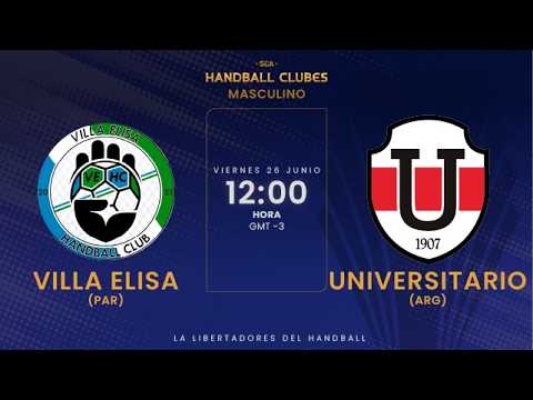 🔴 VILLA ELISA vs UNIVERSITARIO EN VIVO | FASE FINAL | Handball SCA Clubes Masculino 2026
