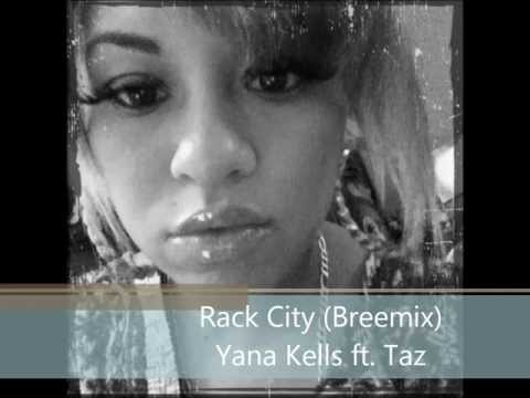 Yana Kells ft. Taz - Rack City (Breemix) 2011