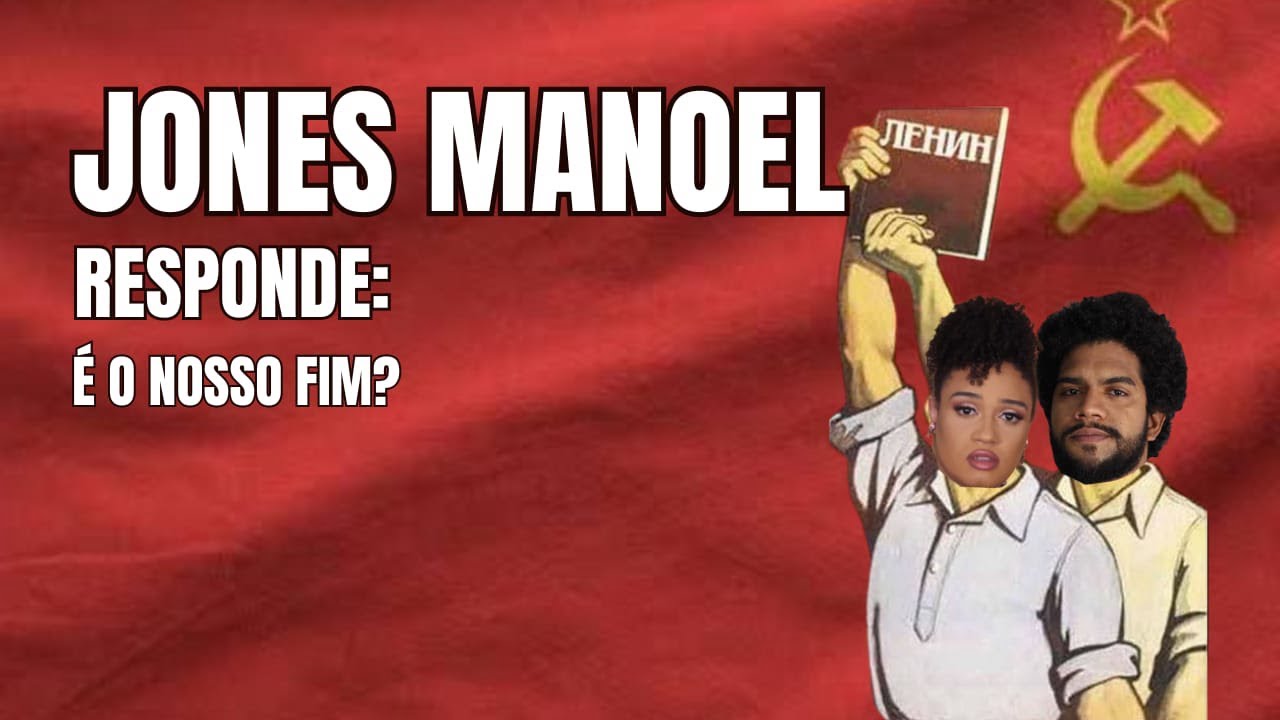 JONES MANOEL RESPONDE: É O NOSSO FIM?