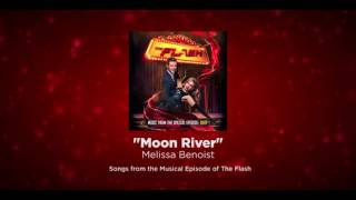 &quot;Moon River&quot; - Studio Version - The Flash/Supergirl Musical Crossover