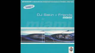 DJ Sakin + Friends – Miami (Original Mix)