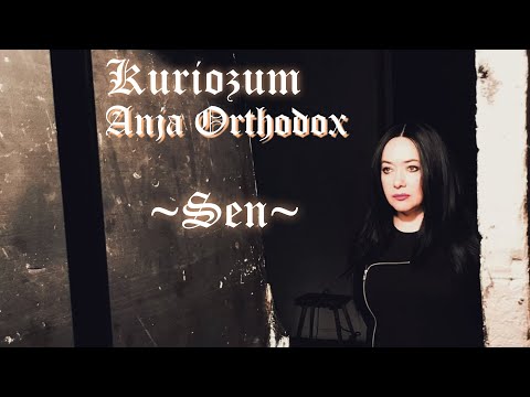 Kuriozum feat. Anja Orthodox - Sen