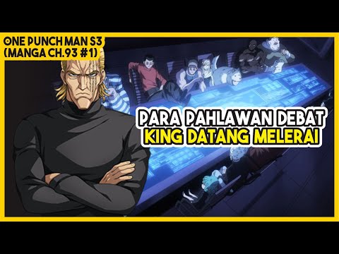 (Manga OPM 93 #1) | PENUH KHARISMA!!! King BERHASIL Menghentikan Perdebatan Antar Pahlawan Kelas S!!