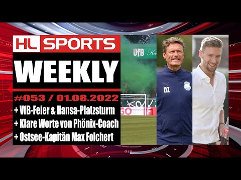 WEEKLY #53: VfB-Feier & Hansa-Platzsturm + Klare Worte von Phönix-Coach + Ostsee-Kapitän Folchert