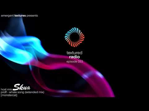 Textured Radio 023 Host Mix - Skua