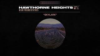 Hawthorne Heights "Skylark"
