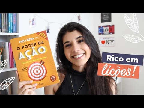 Um livro rico em lies -  O Poder da Ao | Resenha