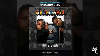 Richie Wess & Yung Dred - My Brother & Me 2