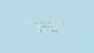 Lenka - You Will Be Mine [Male version]
