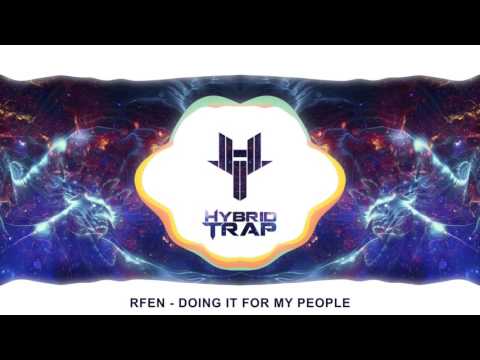 Rfen - Doing It For My People