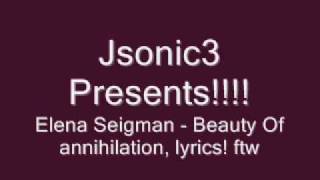 Elena Siegman Beauty Of Annihilation lyrics