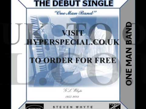 One Man Band - The Single -Steven Whyte (Hyperspecial)