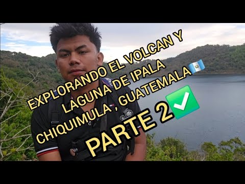 Explorando el Volcan y Laguna de Ipala, Chiquimula Guatemala🇬🇹🏔 PARTE 2, SUSCRIBETE✅️