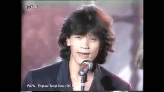 Download lagu WOW engkau  yang satu 1995 mp3