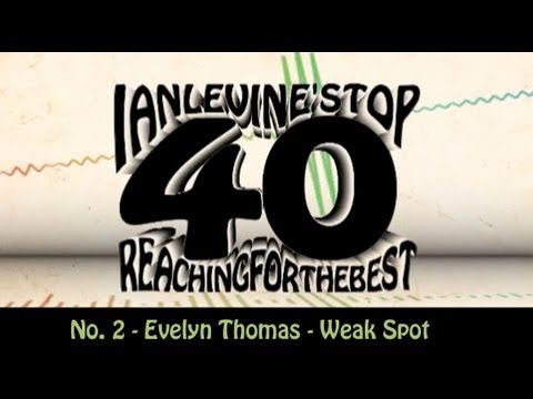 Ian Levine's Top 40 - No. 2 - Evelyn Thomas - Weak Spot