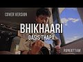 Bhikhaari - Oasis Thapa || Cover Version || RungUttam 🇳🇵