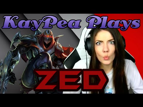 KayPea Plays - Zed - League of Legends (LOL) (KP)