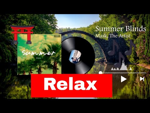 🎵[RELAXING MUSIC]🎵 Summer Blinds - Mask, The Artist (NoCopyrightSounds)