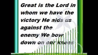 Great is the Lord and most Worthy of praise