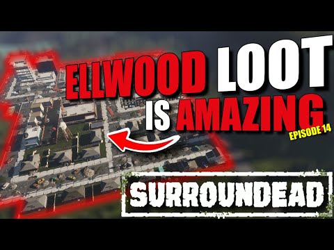 ELLWOOD has so MUCH LOOT - Episode 14 | Paynii | SurrounDead