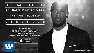Tank - If That&#39;s What It Takes [Official Audio]